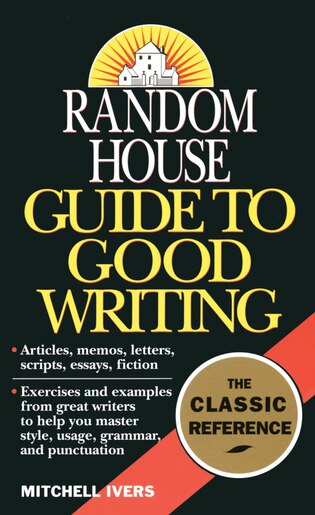 guide to good writing The facts on file guide to good writing: martin h. Manser.