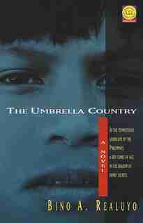 The Umbrella Country: A Novel by Bino A. Realuyo