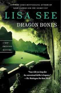 Dragon Bones: A Red Princess Mystery by Lisa See