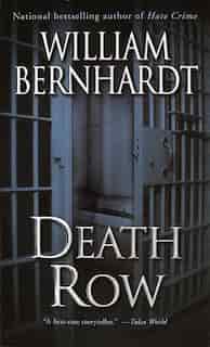 Death Row: A Novel by William Bernhardt
