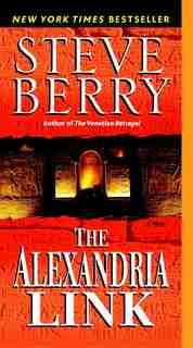 The Alexandria Link: A Novel by Steve Berry