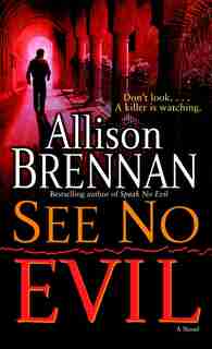 See No Evil: A Novel by Allison Brennan