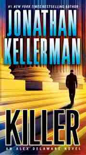 Killer: An Alex Delaware Novel by Jonathan Kellerman
