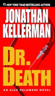 Dr. Death: An Alex Delaware Novel by Jonathan Kellerman