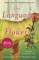 The Language Of Flowers: A Novel