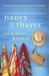 Summer Breeze: A Novel, Book by Nancy Thayer (Paperback ...