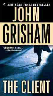The Client: A Novel de John Grisham