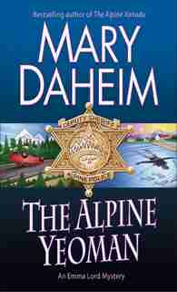 The Alpine Yeoman: An Emma Lord Mystery by Mary Daheim
