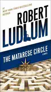 The Matarese Circle: A Novel by Robert Ludlum