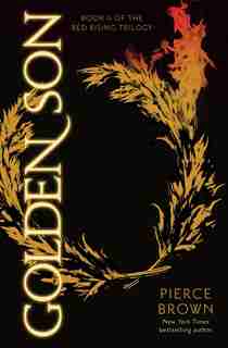Golden Son: Book 2 Of The Red Rising Saga by Pierce Brown