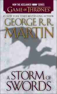 A Storm Of Swords (hbo Tie-in Edition): A Song Of Ice And Fire: Book Three by George R. R. Martin