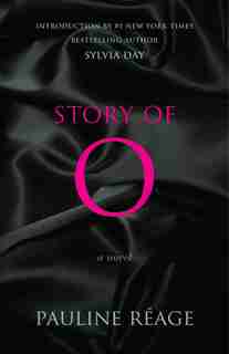 Story Of O: A Novel by Pauline Reage
