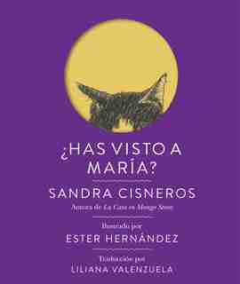 ¿has Visto A María? by Sandra Cisneros