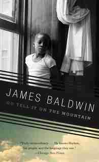 Go Tell It On The Mountain by James Baldwin