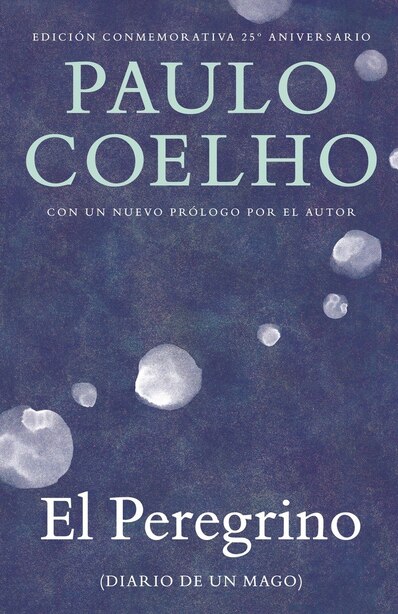 El Peregrino: (diario De Un Mago) by Paulo Coelho