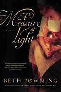 A Measure Of Light: A Novel by Beth Powning