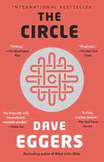 The Circle by DAVE EGGERS