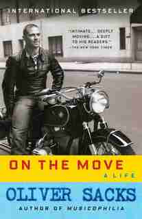On The Move: A Life by Oliver Sacks