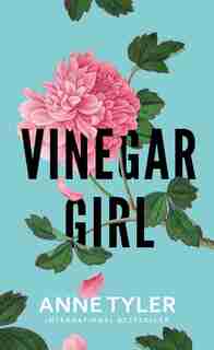 Vinegar Girl by Anne Tyler