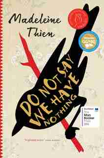 Do Not Say We Have Nothing by Madeleine Thien