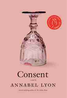 Consent by Annabel Lyon