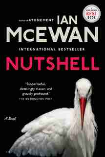 Nutshell: A Novel by Ian McEwan
