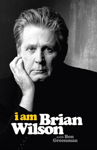 I Am Brian Wilson by Brian Wilson