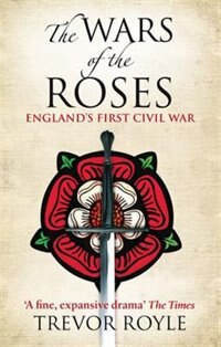The War of the Roses by Trevor Royle Paperback | Indigo Chapters