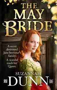 The May Bride by Suzannah Dunn