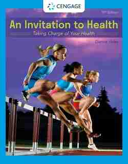 An Invitation To Health: Taking Charge Of Your Health by Dianne Hales