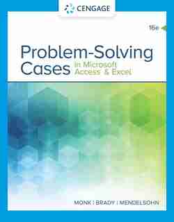 Problem Solving Cases In Microsoft Access & Excel by Ellen Monk