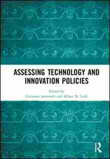 Assessing Technology And Innovation Policies by Cristiano Antonelli