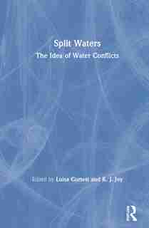 Split Waters: The Idea Of Water Conflicts by Luisa Cortesi