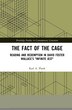 The Fact Of The Cage: Reading And Redemption In David Foster Wallace's Infinite Jest