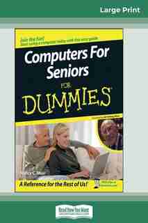 Computers For Seniors For Dummies® (16pt Large Print Edition) by Nancy Muir