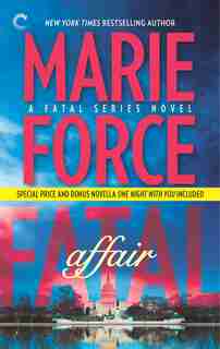 Fatal Affair: Book One Of The Fatal Series: An Anthology by Marie Force