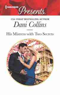 His Mistress With Two Secrets by Dani Collins