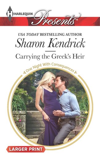 Carrying The Greek's Heir by Sharon Kendrick