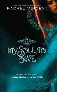 My Soul to Save by Rachel Vincent