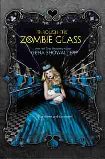 Through the Zombie Glass by Gena Showalter