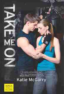 Take Me On by Katie Mcgarry