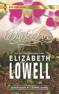 Dark Fire: An Anthology by Elizabeth Lowell