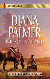 Nelson's Brand: An Anthology by Diana Palmer