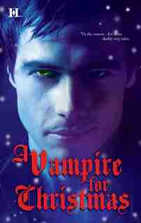 A Vampire for Christmas: An Anthology by Laurie London