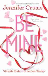 Be Mine: An Anthology by Jennifer Crusie