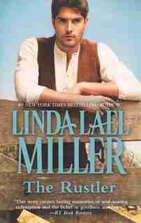 The Rustler by Linda Lael Miller