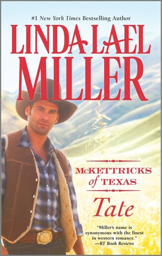 Mckettricks Of Texas: Tate by Linda Lael Miller