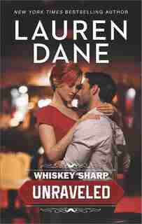 Whiskey Sharp: Unraveled by Lauren Dane