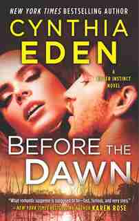 Before The Dawn: A Novel Of Romantic Suspense by Cynthia Eden