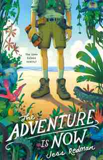 The Adventure Is Now by Jess Redman